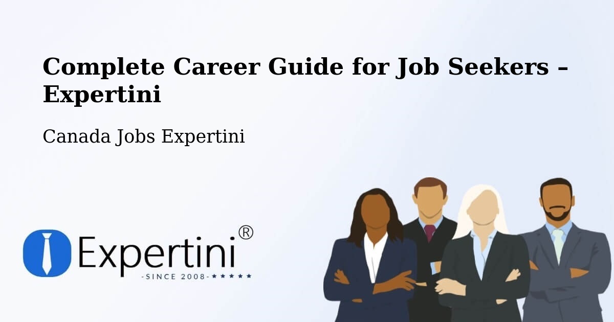 Career Guide for Job Seekers – La Tuque - La Tuque, Canada Jobs Expertini